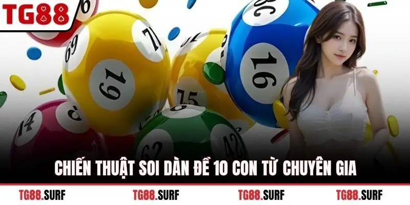 Chiến thuật soi dàn đề 10 con từ chuyên gia