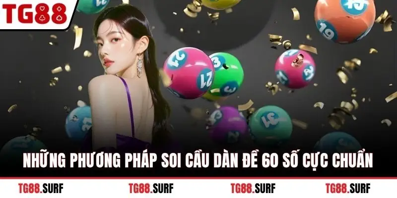 Những phương pháp soi cầu dàn đề 60 số cực chuẩn
