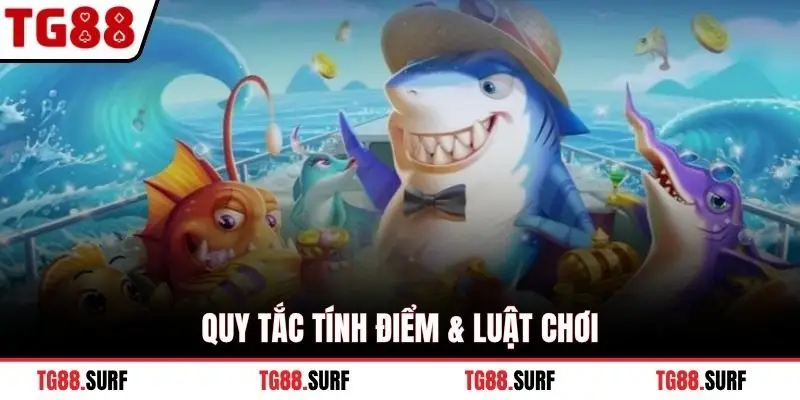 Quy tắc tính điểm & luật chơi