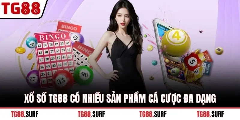 Xổ Số TG88 có nhiều sản phẩm cá cược đa dạng